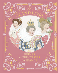 Picture of Le grand livre des reines et princesses de France