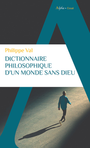 Image de Dictionnaire philosophique d'un monde sans Dieu