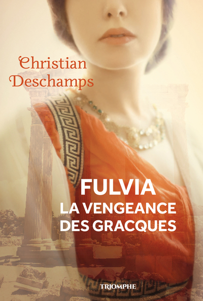 Image de Fulvia la vengeance des Gracques