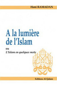 Image de A LA LUMIèRE DE L'ISLAM OU L'I