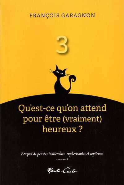 Image de Qu'est-ce qu'on attend pour etre (vraiment) heureux ? (vol. 3) - bouquet de penses inattendues, euph