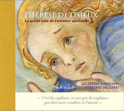 Picture of Therese de lisieux - la petite voie de l'enfance spirituelle
