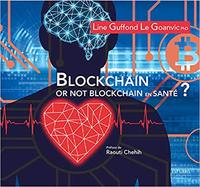 Picture of BLOCKCHAIN OR NOT BLOCKCHAIN EN SANTE ?