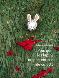 Picture of Pourquoi les lapins ne portent pas de culotte  ?