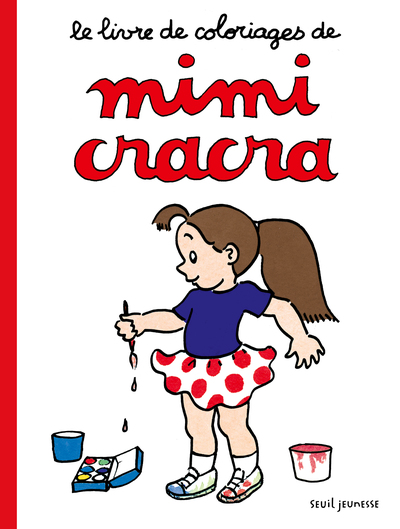 Image de Le Livre de coloriages de Mimi Cracra