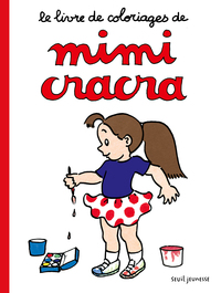 Image de Le Livre de coloriages de Mimi Cracra