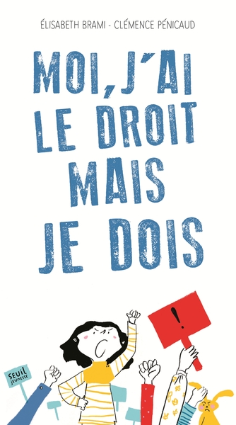Picture of Moi, j'ai le droit mais je dois