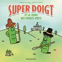 Image de Super Doigt et la tribu des Doigts Verts