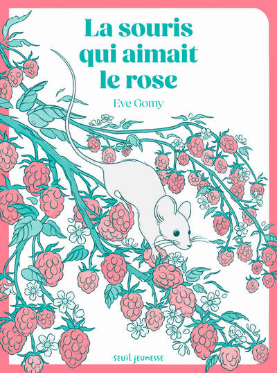 Picture of La Souris qui aimait le rose