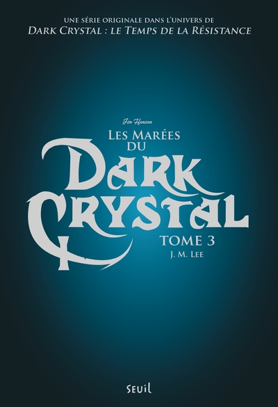Picture of Dark Crystal, tome 3