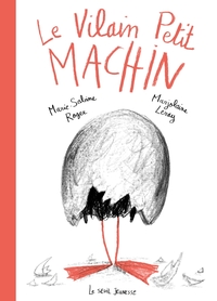 Picture of Le Vilain petit Machin