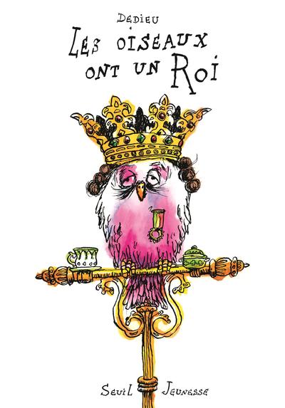 Picture of Les Oiseaux ont un roi