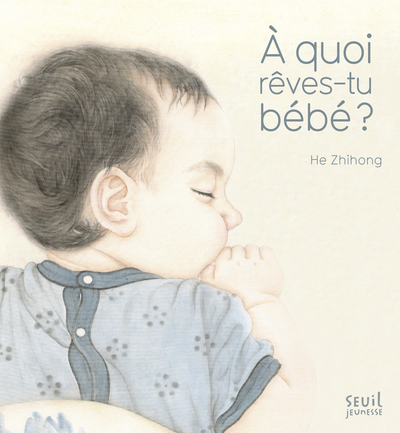 Image de À quoi rêves-tu bébé ?