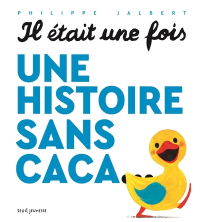 Image de Il était une fois une histoire sans caca...
