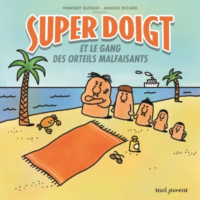 Picture of Super Doigt et le gang des orteils malfaisants