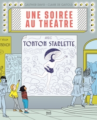 Picture of Une soirée au théâtre avec Tonton Starlette