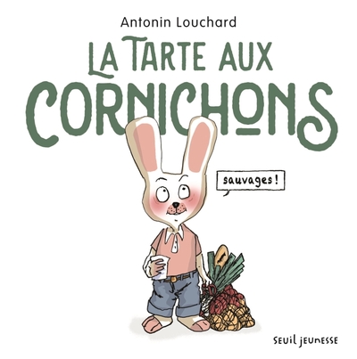 Image de La Tarte aux cornichons sauvages