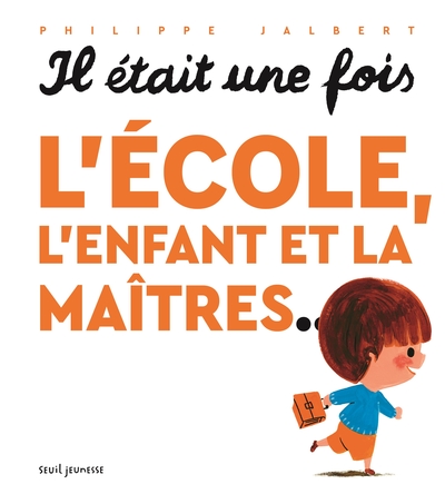 Picture of Il était une fois l'école, l'enfant et la maîtres...