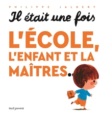 Picture of Il était une fois l'école, l'enfant et la maîtres...