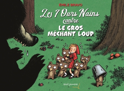 Picture of Les 7 ours nains contre le gros méchant loup