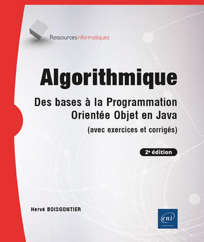 Image de Algorithmique - Des bases à la programmation orientée objet en Java (avec exercices et corrigés) (2e