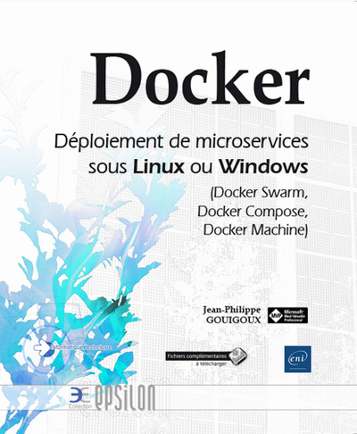 Picture of Docker - Déploiement de microservices sous Linux ou Windows (Docker Swarm, Docker Compose, Docker Ma