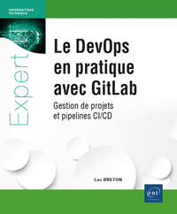 Image de Le DevOps en pratique avec GitLab - Gestion de projets et pipelines CI/CD
