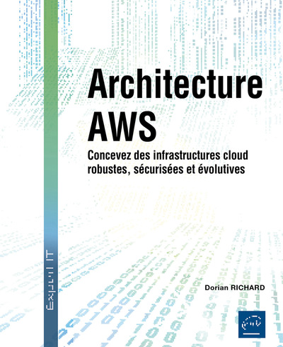 Picture of Architecture AWS - Concevez des infrastructures cloud robustes, sécurisées et évolutives
