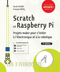 Image de Scratch et Raspberry Pi - Projets maker pour s'initier à l'électronique et à la robotique (2e éditio