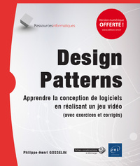 Image de Design Patterns - Apprendre la conception de logiciels en réalisant un jeu vidéo (avec exercices et
