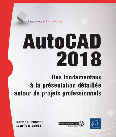 Picture of AutoCAD 2018 - Des fondamentaux à la présentation détaillée autour de projets professionnels