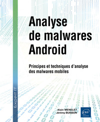 Image de Analyse de malwares Android - Principes et techniques d'analyse des malwares mobiles