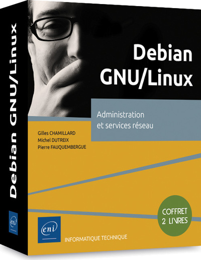Picture of Debian GNU/Linux - Coffret de 2 livres : Administration et services réseau