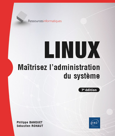 Picture of LINUX - Maîtrisez l'administration du système (7e édition)