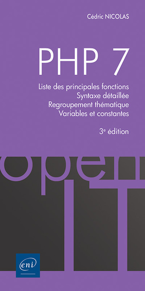 Image de PHP 7 - Liste des principales fonctions, Syntaxe détaillée, Regroupement thématique, Variables et co