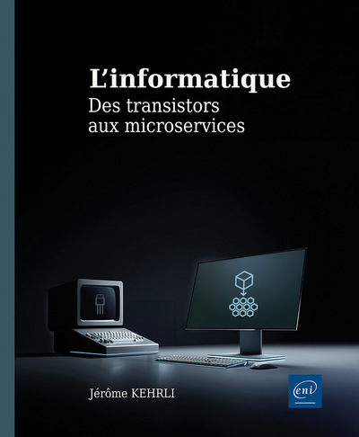 Picture of L’informatique - Des transistors aux microservices