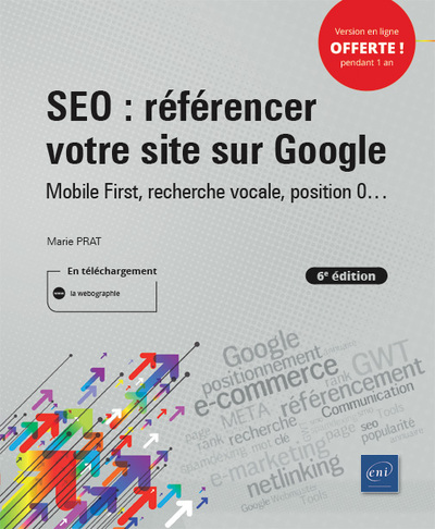 Picture of SEO : référencer votre site sur Google - Mobile First, recherche vocale, position 0...  (6e édition)