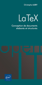 Picture of LaTeX - Conception de documents élaborés et structurés
