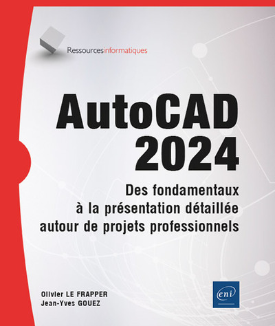 Picture of AutoCAD 2024 - Des fondamentaux à la présentation détaillée autour de projets professionnels