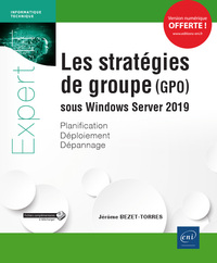 Image de Les stratégies de groupe (GPO) sous Windows Server 2019 - Planification, déploiement, dépannage