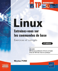 Picture of Linux - Entraînez-vous sur les commandes de base : Exercices et corrigés (4e édition)