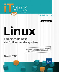 Picture of Linux - Cours et exercices corrigés - Principes de base de l'utilisation du système (6e édition)