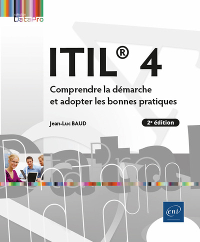 Picture of ITIL® 4 - Comprendre la démarche et adopter les bonnes pratiques (2e édition)