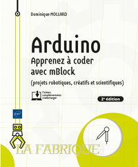 Image de Arduino - Apprenez à coder avec mBlock (projets robotiques, créatifs et scientifiques) (2e édition)