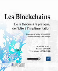 Picture of Les Blockchains - De la théorie à la pratique, de l'idée à l'implémentation