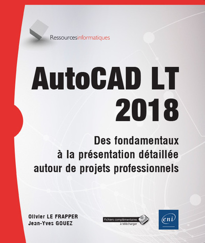 Picture of AutoCAD LT 2018 - Des fondamentaux à la présentation détaillée autour de projets professionnels