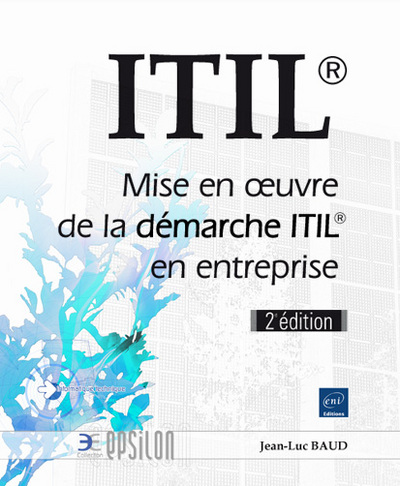 Picture of ITIL® - Mise en oeuvre de la démarche ITIL® en entreprise (2e édition)