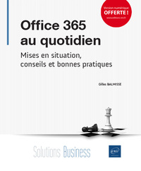 Picture of Office 365 au quotidien - Mises en situation, conseils et bonnes pratiques