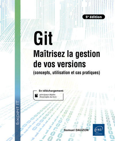 Picture of Git - Maîtrisez la gestion de vos versions (concepts, utilisation et cas pratiques) (5e édition)