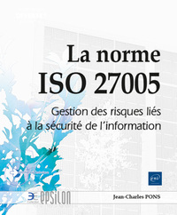 Image de La norme ISO 27005 - Gestion des risques liés à la sécurité de l'information